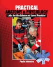 Image for Practical Anatomy and Physiology: Labs for the Advanced Level Provider