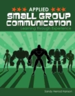 Image for Applied Small Group Communication: Learning through Experience