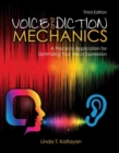 Image for Voice and Diction Mechanics: A Practical Application for Optimizing Your Vocal Expression