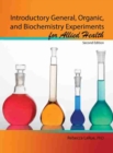 Image for Introductory General, Organic, and Biochemistry Experiments for Allied Health