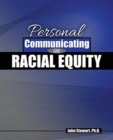 Image for Personal Communicating and Racial Equity