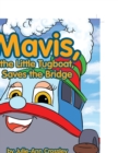 Image for Mavis, the Little Tugboat, Saves the Bridge