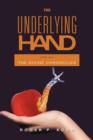 Image for The Underlying Hand : Book One