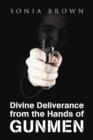 Image for Divine Deliverance from the Hands of Gunmen