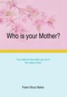 Image for Who Is Your Mother?