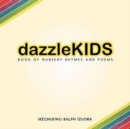 Image for Dazzle-Kids Book of Nursery Rhymes and Poems : Book of Nursery Rhymes and Poems