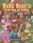 Image for Bubu Bear&#39;s First Day of School