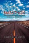 Image for Life Is A Marathon : What Running Marathons Has Taught Me about the Christian Life