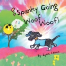 Image for Spanky Going Woof Woof!