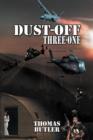Image for Dust-Off Three-One