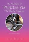 Image for The Adventures of Princess Kia the Husky Princess