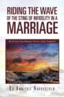 Image for Riding the Wave of the Sting of Infidelity in a Marriage : We All Have Those Moments That Are Called Suddenly&#39;s