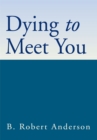 Image for Dying to Meet You