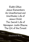Image for Rabbi Hitler,Jesus Remembers an Unauthorized and Unorthodox Life of Jesus Christ, the Secret Life of Monsignor Justin Blayne, the Girl of the Forest
