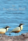 Image for Trochilus Bird: And Other Poems, Limericks and Reflections