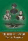 Image for Death of Napoleon: the Last Campaign