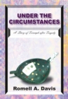 Image for Under the Circumstances: A  Story of Triumph After Tragedy