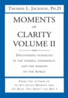 Image for Moments of Clarity, Volume Ii