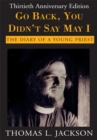 Image for Go Back, You Didn&#39;t Say May I: The Diary of a Young Priest- Thirtieth Anniversary Edition