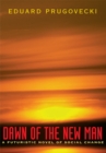 Image for Dawn of the New Man: A Futuristic Novel of Social Change