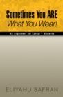 Image for Sometimes You Are What You Wear!: The Traditional Jewish View of Modesty