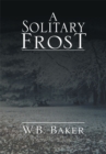 Image for Solitary Frost