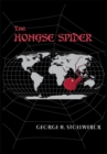 Image for Hongse Spider: A Novel of Tremulous Political Intrigue Set in Present Day Hong Kong and the People&#39;s Republic of China.