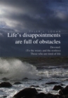 Image for Life&#39;s Disappointments Are Full of Obstacles: Devoted: (To the Weary and the Restless) Those Who Are Tired of Life