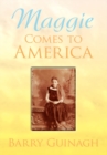 Image for Maggie Comes to America