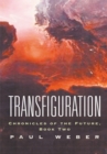 Image for Transfiguration: Chronicles of the Future, Book Two
