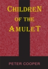 Image for Children of the Amulet