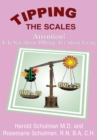 Image for Tipping the Scales: Attention! It Is Not About Dieting, It&#39;s About Living