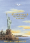 Image for Hanushka: Quest for Freedom, a True Story