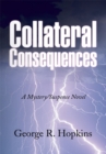 Image for Collateral Consequences: A Mystery/Suspense Novel