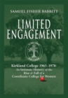 Image for Limited Engagement: Kirkland College 1965-1978: An Intimate History of the Rise and Fall of a Coordinate College for Women