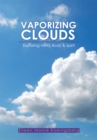 Image for Vaporizing Clouds: Exploring Mind, Body &amp; Spirit