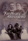 Image for Forebears and Antecedents: A Family History
