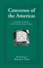 Image for Conversos of the Americas: Emergence &amp; Descent of the Converted Jews of Spain