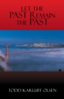 Image for Let the Past Remain the Past
