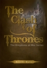 Image for Clash of Thrones: The Kingdoms at War Series
