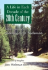 Image for Life in Each Decade of the 20Th Century: Autobiography of Charles George Theleman