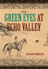 Image for Green Eyes at Echo Valley