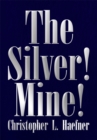 Image for Silver! Mine!