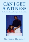 Image for Can I Get a Witness: The Post Is the Target, the Neighborhood Is at Stake