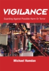 Image for Vigilance: Guarding Against Possible Harm or Terror