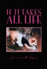 Image for If It Takes All Life