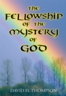 Image for Fellowship of the Mystery of God: Not Your Everyday Mystery Story
