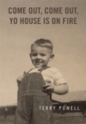 Image for Come Out, Come Out, Yo House Is on Fire