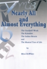 Image for Nearly All and Almost Everything: The Gurdjieff Work, the Hebrew Kaballah, the Indian Shrutis, and the Musical Tree of Life