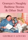 Image for Grampa&#39;s Naughty Bedtime Stories &amp; Other Stuff